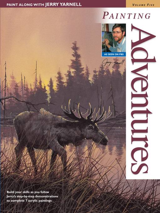 Title details for Paint Along with Jerry Yarnell Volume Five--Painting Adventures by Jerry Yarnell - Wait list